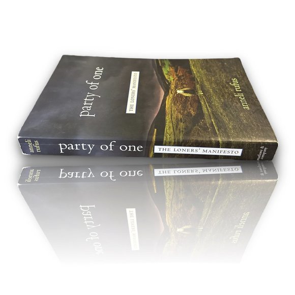 ⚡️3/$15⚡️ Party of One: The Loners' Manifesto [Paperback] by Anneli Rufus Book - Picture 2 of 3